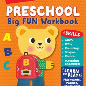 Preschool Big Fun Workbook: Preschool Learning Workbook with Over 250 Practice Games and Puzzles for PreK Math, Writing, Shapes and More Activities