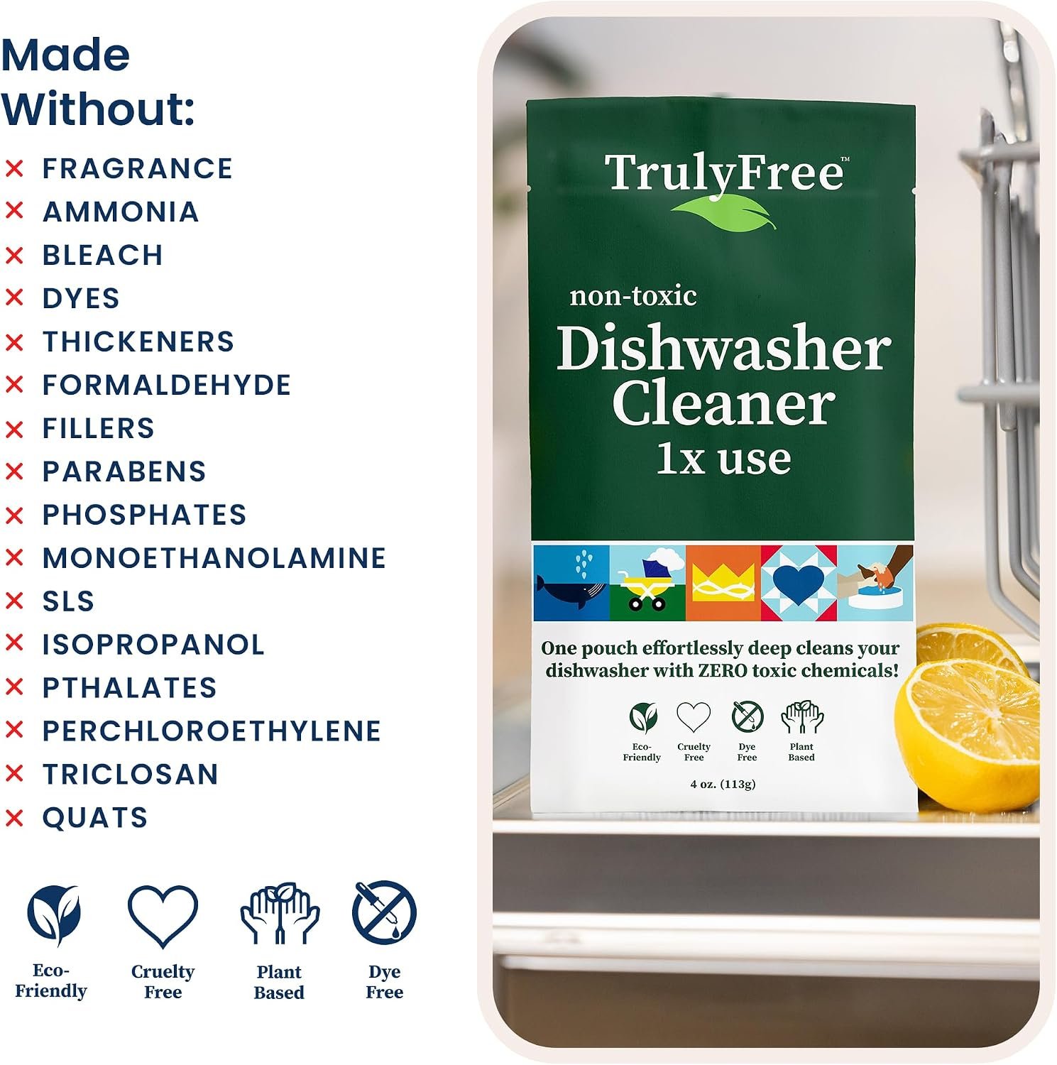 Truly Free Natural Dishwasher Cleaner - Dish Washer Machine Descaler, Fights Grease & Limescale, Hard Water Stain Remover, Smell Eliminator for Clean Dishwashers - Lemon Fresh Scent, 4 oz (Pack of 1) - Image 5