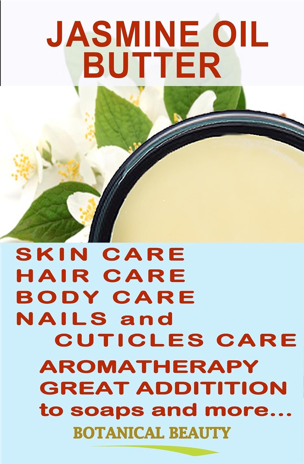Botanical Beauty JASMINE OIL BUTTER Pure Natural Virgin Unrefined RAW for FACE, SKIN, BODY, DAMAGED HAIR, NAILS. (2 Fl Oz) - Image 3